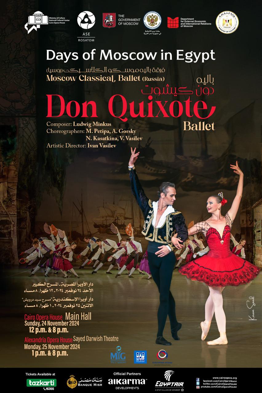 “Don Quixote” Ballet by Moscow Classical Ballet at the Main Hall & Alexandria Opera House “Sayed Darwish” Theatre