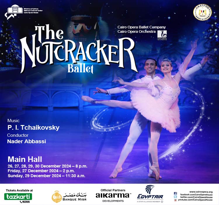 “The Nutcracker” Ballet – Cairo Opera Ballet Company, Cairo Opera Orchestra 