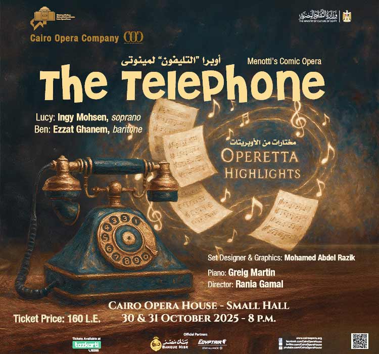 Gala & Opera "The Telephone"- Cairo Opera Company 