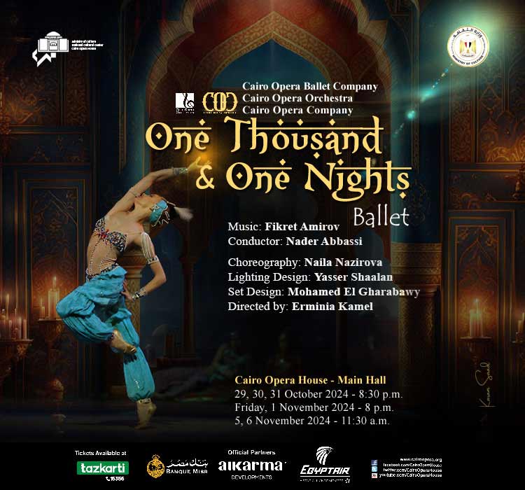 “One Thousand and One Nights” Ballet – Cairo Opera Ballet Company, Cairo Opera Orchestra 